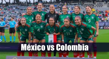 Dónde VER y qué canal transmite en VIVO el México vs Colombia en amistoso femenil