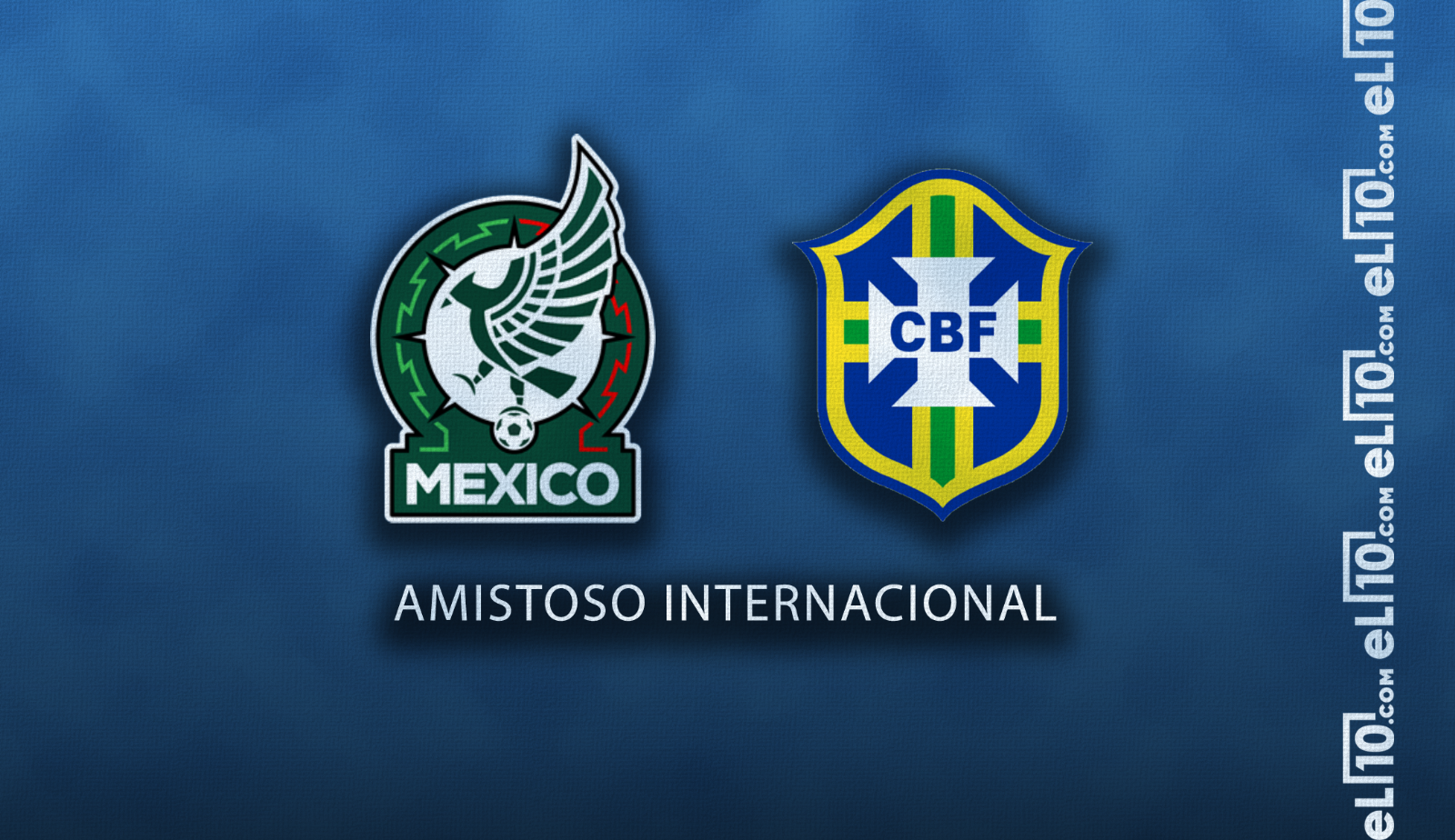 México vs Brasil: Horario, cuándo juegan y quién transmitirá el partido amistoso