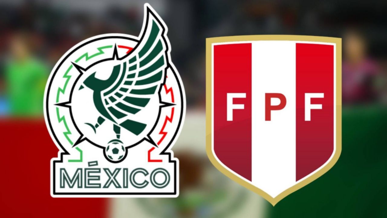 Fecha, Canal y Horario del partido México vs Perú Amistoso