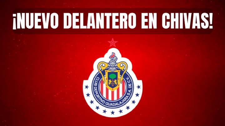 ¡Por fin un delantero! Chivas tendría REFUERZO en la ofensiva para el Clausura 2024