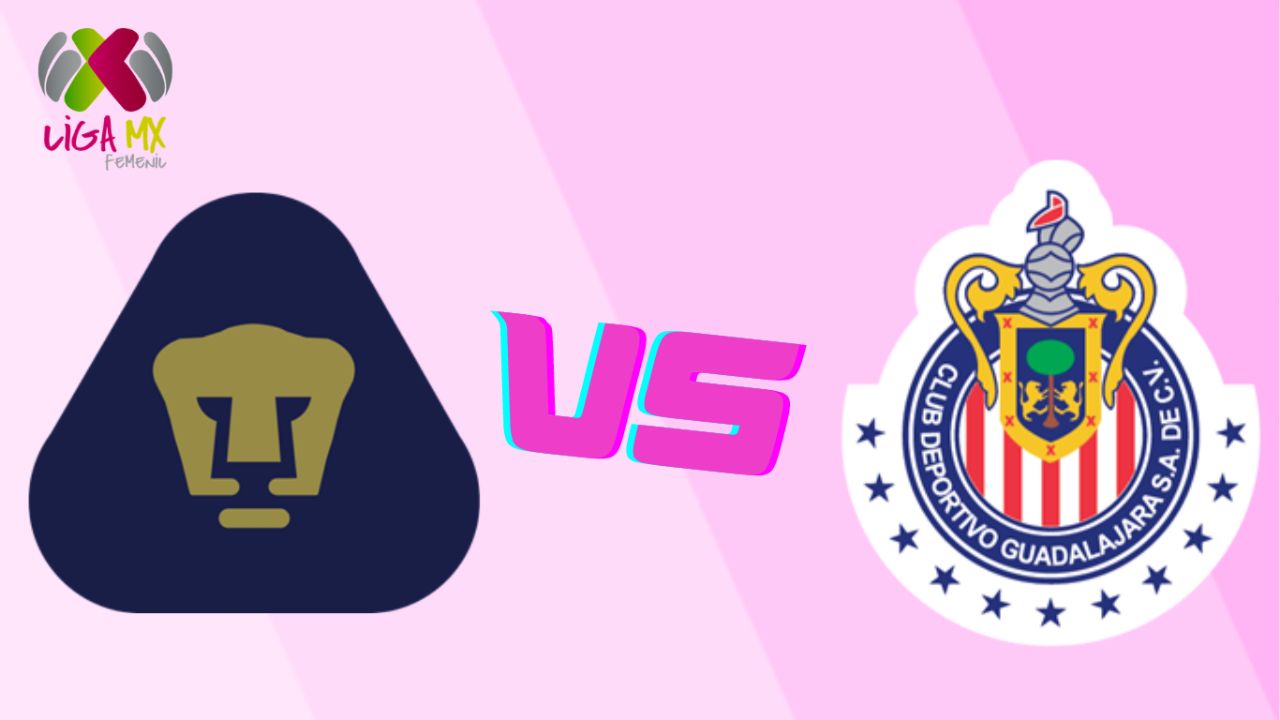 Pumas Vs Chivas Femenil Del Clausura 2024 Horario Cuándo Juegan Y