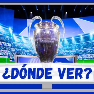 ¿Aplicaciones, YT, streaming? DÓNDE VER en México la Champions League 2024-2025