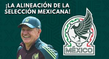 La ALINEACIÓN de la Selección Mexicana para enfrentar a Nueva Zelanda en el inicio de la era de Javier Aguirre