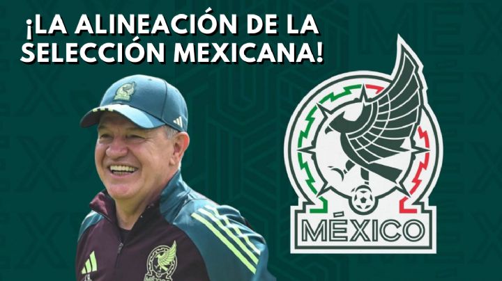 La ALINEACIÓN de la Selección Mexicana para enfrentar a Nueva Zelanda en el inicio de la era de Javier Aguirre